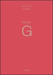 Mister G. Fotografie. Ediz. italiana e inglese