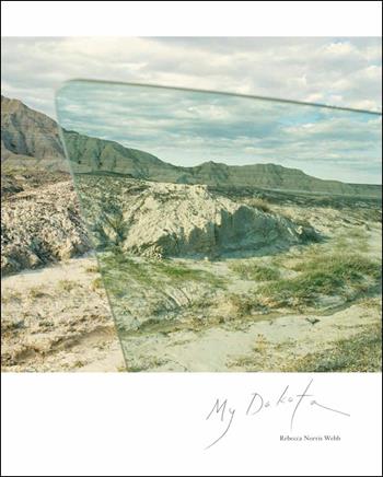 My Dakota. Ediz. a colori - Rebecca Norris Webb - Libro Postcart Edizioni 2016, Fotografia | Libraccio.it