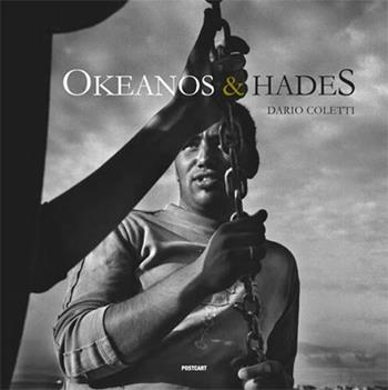 Okeanos & Hades. Chronicles from Sardinia. Ediz. illustrata - Dario Coletti - Libro Postcart Edizioni 2011, Fotografia | Libraccio.it