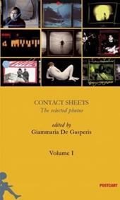 Contact sheets. The selected photos. Ediz. illustrata. Vol. 1