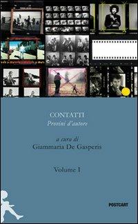 Contatti. Provini d'autore. Vol. 1  - Libro Postcart Edizioni 2012, Postwords | Libraccio.it