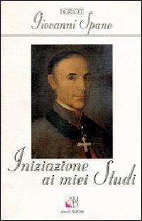 Iniziazione ai miei studi - Giovanni Spano - Libro AM&D 1997, I griot | Libraccio.it