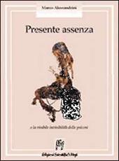 Presente assenza. L'invisibile visibilità delle psicosi