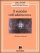 Il suicidio nell'adolescenza. Valutazione e intervento - L. Alan Berman, David A. Jobes - Libro Magi Edizioni 1999, Psicologia clinica | Libraccio.it