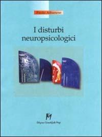 I disturbi neuropsicologici - Paolo Albanese - Libro Magi Edizioni 2000, Psicologia clinica | Libraccio.it