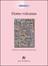Homo vulcanus. Il closlieu e il rivelarsi dell'espressione