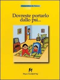 Dovreste portarlo dallo psi... - Geneviève de Taísne - Libro Magi Edizioni 2001, Professione genitore | Libraccio.it