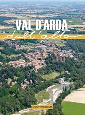 Val d'Arda dall'alto. Ediz. a colori