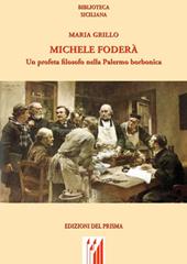 Michele Foderà. Un profeta filosofo nella Palermo borbonica