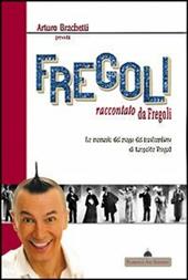 Arturo Brachetti presenta Fregoli raccontato da Fregoli. Le memorie del mago del trasformismo