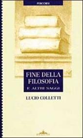 Fine della filosofia e altri saggi