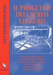 Il progetto dell'aereo leggero - Vittorio Pajno - Libro IBN 2010, Icaro moderno. Professionale e storica | Libraccio.it