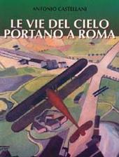 Le vie del cielo portano a Roma