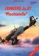 Junkers Ju. 87 Picchiatello - Maurizio Di Terlizzi - Libro IBN 2011, Icaro moderno. Professionale e storica | Libraccio.it