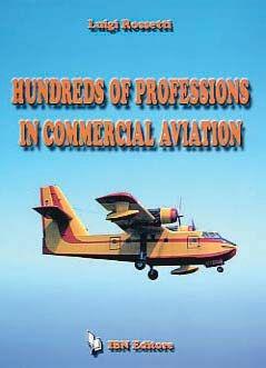 Hundreds of professions in commercial aviation - Luigi Rossetti - Libro IBN 2002, Icaro moderno. Professionale e storica | Libraccio.it