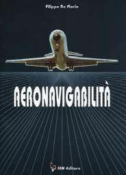 Aeronavigabilità - Filippo De Florio - Libro IBN 2003, Icaro moderno. Professionale e storica | Libraccio.it
