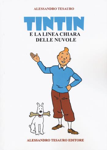 Tintin e la linea chiara delle nuvole - Alessandro Tesauro - Libro Ripostes 2019, Lo scaffale delle riviste d'autore | Libraccio.it