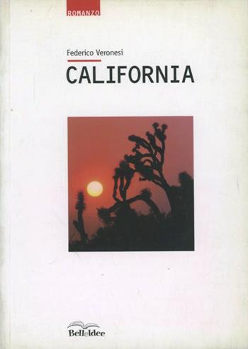 California - Federico Veronesi - Libro Bellavite Editore 2000, Belle idee | Libraccio.it
