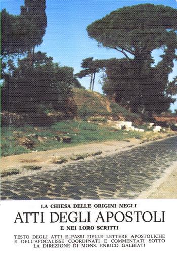 Atti degli Apostoli - Enrico Galbiati - Libro ISG Edizioni 2001, La storia della salvezza | Libraccio.it