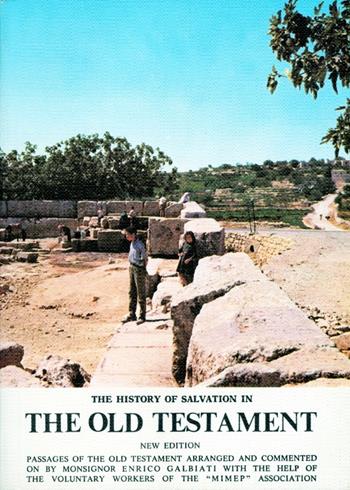 The Old Testament - Enrico Galbiati - Libro ISG Edizioni 2001, La storia della salvezza | Libraccio.it