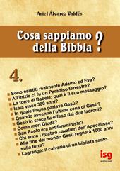 Cosa sappiamo della Bibbia?. Vol. 4