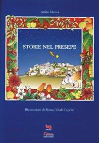 Storie nel presepe - Attilio Mazza - Libro ISG Edizioni 2001, Mondo piccolo | Libraccio.it