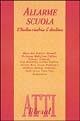 Allarme scuola. L'Italia rischia il declino. Atti del Convegno  - Libro Liberal Libri 1997, Liberalatti | Libraccio.it