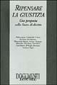 Ripensare la giustizia. Una proposta sullo Stato di diritto  - Libro Liberal Libri 1997, Liberal documenti | Libraccio.it