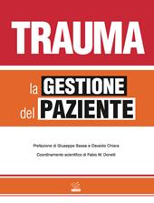 Trauma. La gestione del paziente. Ediz. illustrata