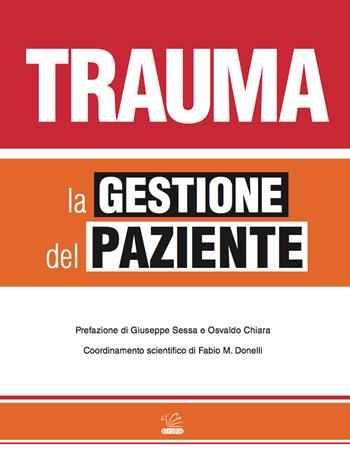 Trauma. La gestione del paziente. Ediz. illustrata  - Libro Griffin 2018 | Libraccio.it