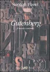 Gutenberg. Il mondo cambiato
