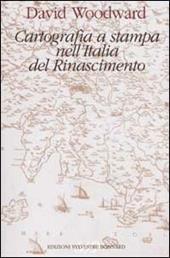 Cartografia a stampa nell'Italia del Rinascimento