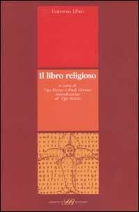 Il libro religioso  - Libro Sylvestre Bonnard 2002, Universo Libro | Libraccio.it