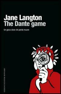 Dante Game - Jane Langton - Libro Sylvestre Bonnard 2005, Il piacere di leggere | Libraccio.it
