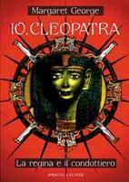 Io, Cleopatra. La regina e il condottiero - Margaret George - Libro Sperling & Kupfer 1998, Serial | Libraccio.it