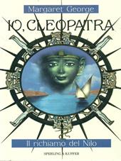 Io, Cleopatra. Il richiamo del Nilo