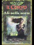 Ali nella notte - Chet Williamson - Libro Sperling & Kupfer 1999, Il corvo racconta | Libraccio.it