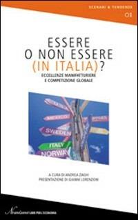 Essere o non essere (in Italia) - Andrea Zaghi - Libro Agra 2004, Nomisma. Scenari & tendenze | Libraccio.it