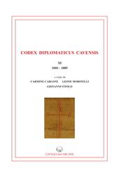 Codex diplomaticus Cavenis, XI (1081-1085)