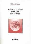 Nove racconti d'amore e di morte - Michele Di Sabato - Libro Pentalinea 1997 | Libraccio.it