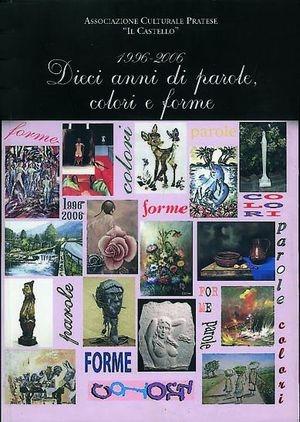1996-2006. Dieci anni di parole, forme e colori  - Libro Pentalinea 2006 | Libraccio.it