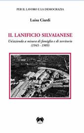 Il lanificio Silvaianese. Un'azienda a misura di famiglia e di territorio (1945-1989)