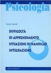 Difficoltà di apprendimento. Situazioni di handicap, integrazione