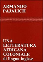 Una letteratura africana coloniale (di lingua inglese)