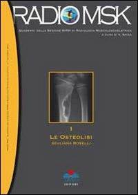 Radiomsk le osteolisi. Vol. 1 - Giuliana Roselli - Libro Timeo 2011 | Libraccio.it