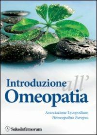 Introduzione all'omeopatia  - Libro Salus Infirmorum 2011 | Libraccio.it