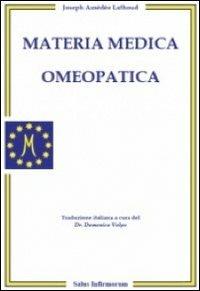 Materia medica omeopatica - Joseph Amédée Lathoud - Libro Salus Infirmorum 2011 | Libraccio.it