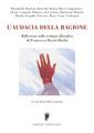 L' audacia della ragione. Riflessioni sulla teologia filosofica di Francesca Rivetti Barbò  - Libro Sinnos 2000, Hortus conclusus | Libraccio.it