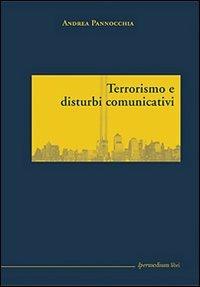 Terrorismo e disturbi comunicativi - Andrea Pannocchia - Libro Ipermedium Libri 2007, Opzioni | Libraccio.it