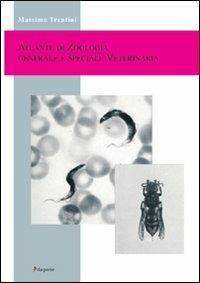 Atlante di zoologia generale e speciale veterinaria - Massimo Trentini - Libro Dupress 2002, Scienze matematiche, fisiche e naturali | Libraccio.it